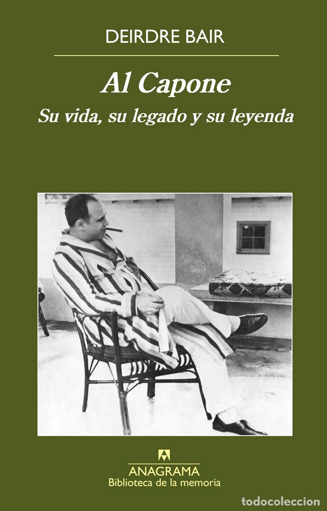 Libros: AL CAPONE ANAGRAMA - BAIR, DEIRDRE