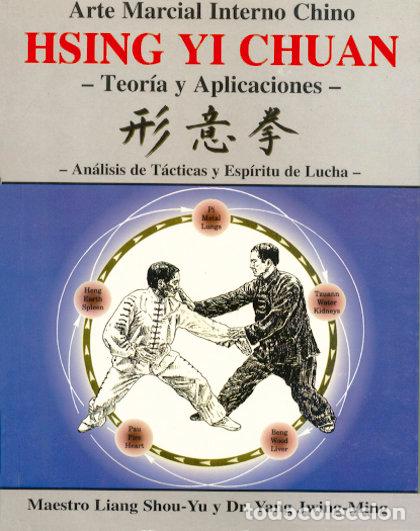Libros: HSING YI CHUAN, ARTE MARCIAL INTERNO CHINO? - SHOU-YU Y JWING-MING