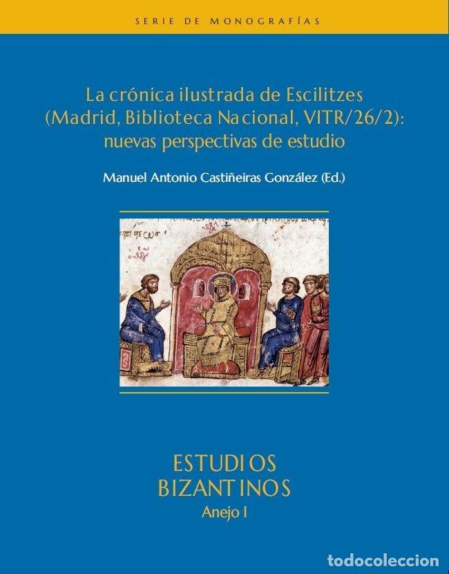 B&uuml;cher: LA CRONICA ILUSTRADA DE ESCILITZES MADRID BIBLIOTECA NACIO - .