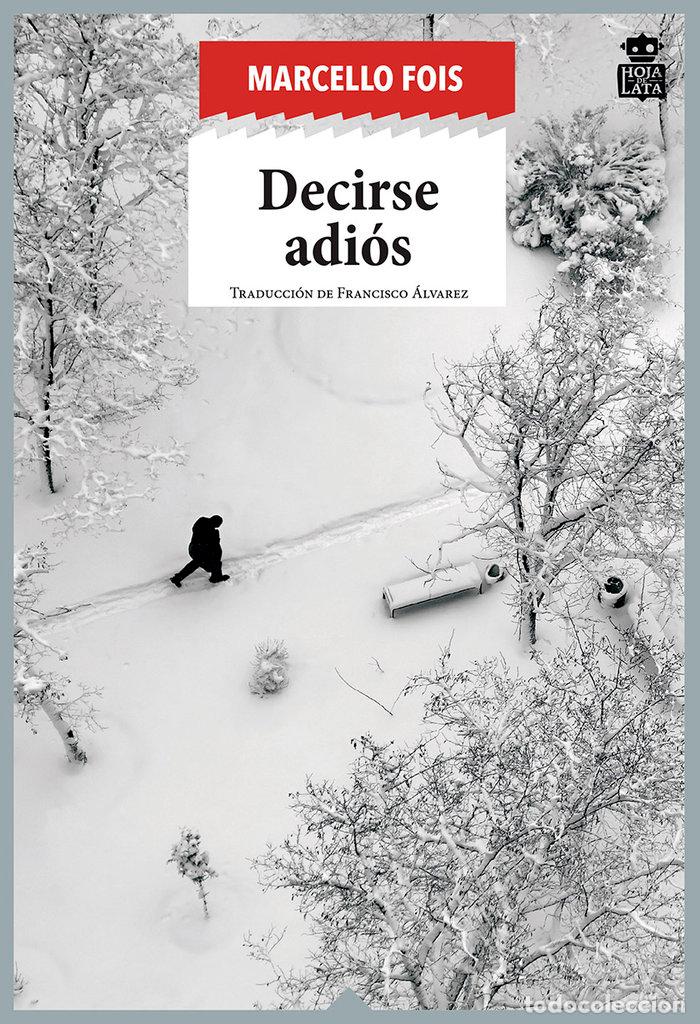Libros: DECIRSE ADIOS - FOIS, MARCELLO