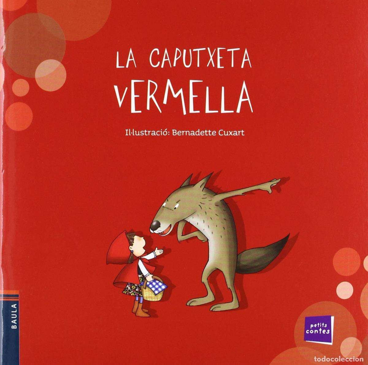 Libros: LA CAPUTXETA VERMELLA - Conte Popular