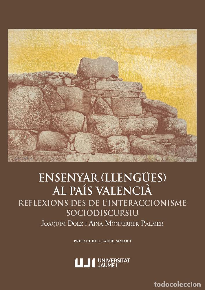 Libros: ENSENYAR LLENGUES AL PAIS VALENCIA REFLEXIONS DES DE L'IN - DOLZ MESTRE, JOAQUIM