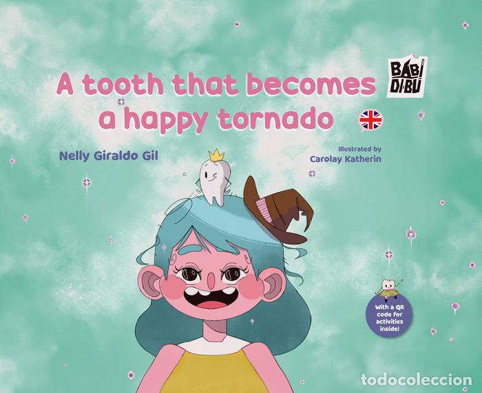 books: A TOOTH THAT BECOMES A HAPPY TORNADO - GIRALDO GIL, NELLY