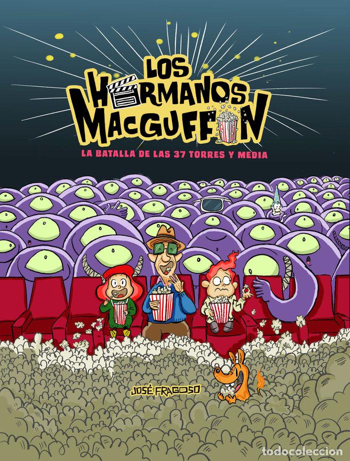 books: LOS HERMANOS MACGUFFIN LA BATALLA DE LAS 37 TORRES Y MEDIA - .