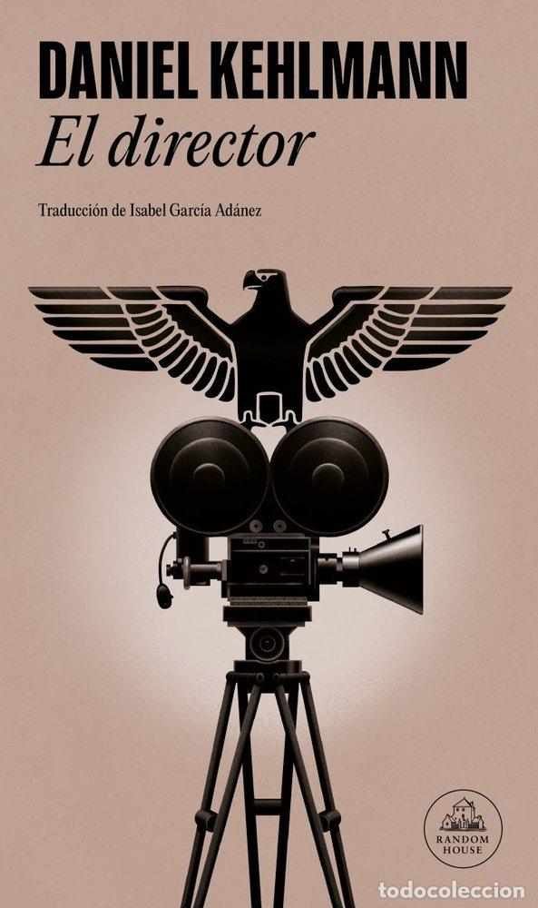 books: EL DIRECTOR - DANIEL KEHLMANN