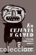 Libros: EN CEJUNTA Y GAMUD - FERNANDEZ MOLINA, ANTONIO
