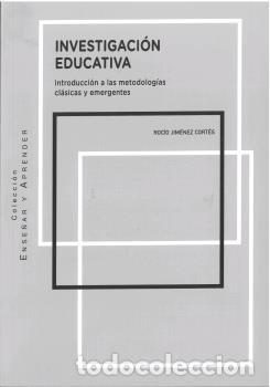 Livres: INVESTIGACION EDUCATIVA INTRODUCCION A LAS METODOLOGIAS CL - JIMENEZ CORTES, ROCIO