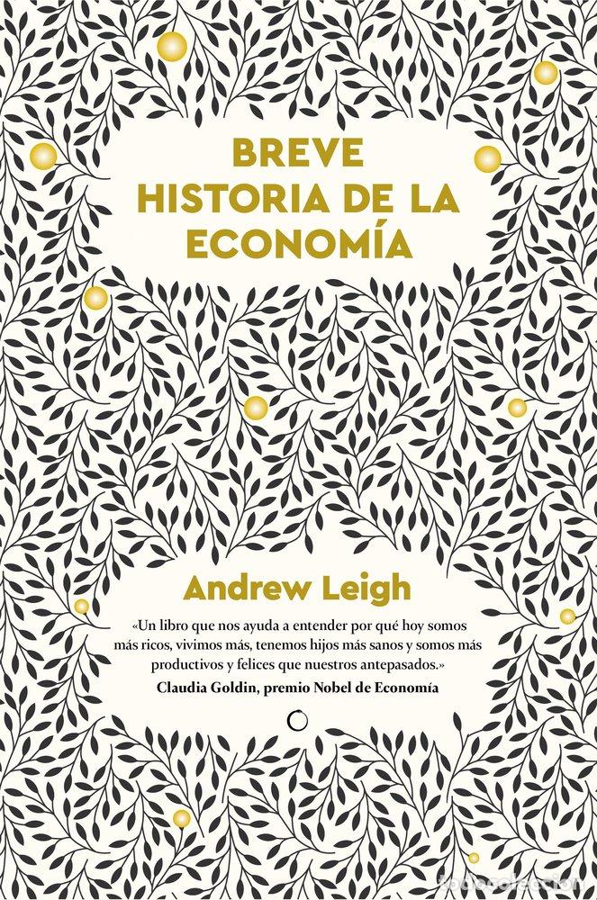 B&uuml;cher: BREVE HISTORIA DE LA ECONOMIA - LEIGH, ANDREW
