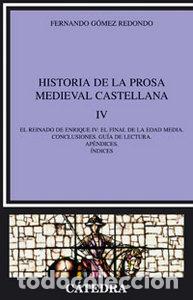 B&uuml;cher: HISTORIA PROSA MEDIEVAL CASTELLANA IV - GOMEZ REDONDO FERNANDO