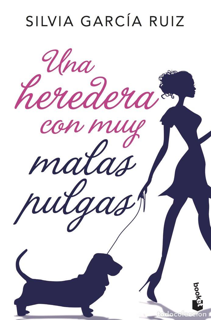 B&uuml;cher: UNA HEREDERA CON MUY MALAS PULGAS - SILVIA GARCIA RUIZ