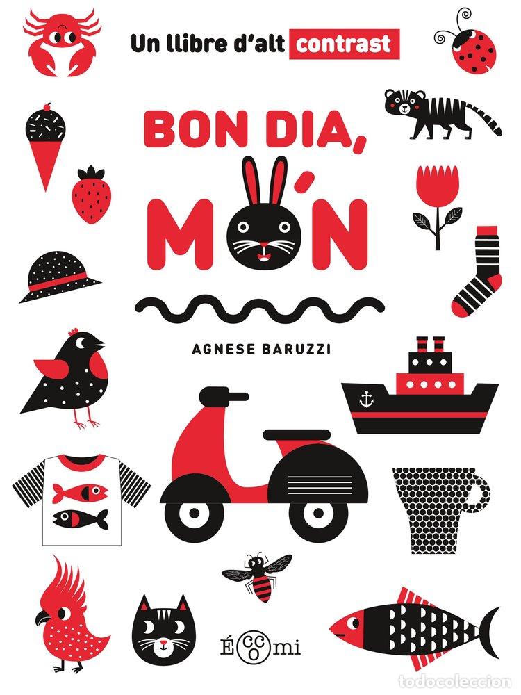 Libros: BON DIA MON - BARUZZI, AGNESE