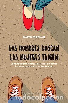 Libros: HOMBRES BUSCAN LAS MUJERES ELIGEN,LOS - MASLAR, DAWN