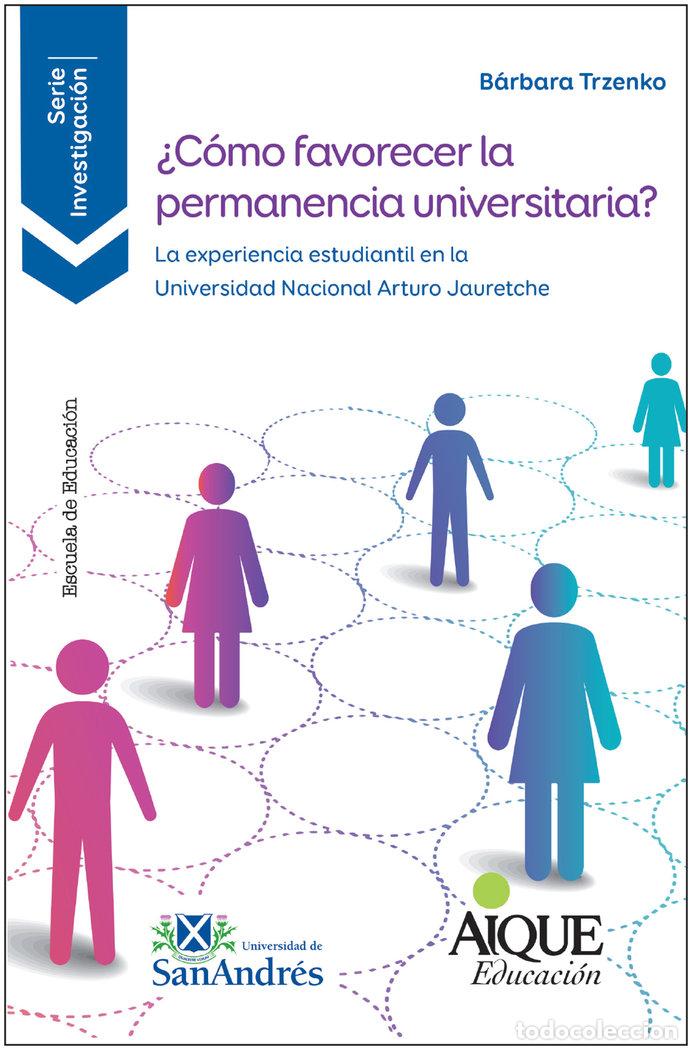 Libros: COMO FAVORECER LA PERMANENCIA UNIVERSITARIA - TRZENKO BARBARA