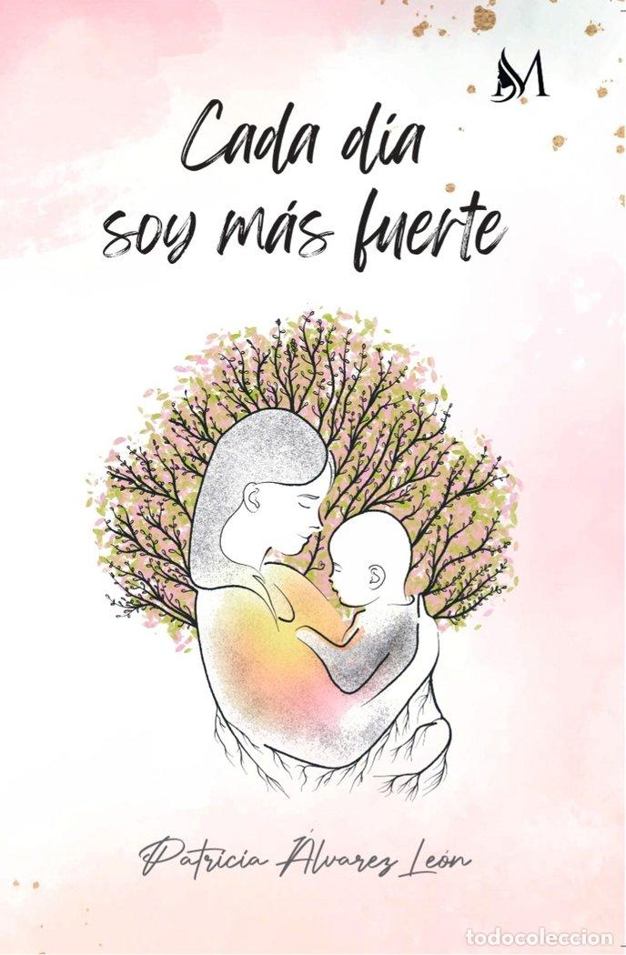 Livres: CADA DIA SOY MAS FUERTE - ALVAREZ LEON, PATRICIA