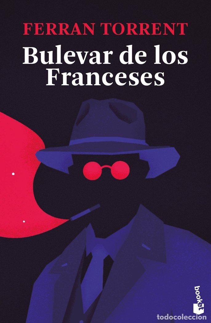 Livres: BULEVAR DE LOS FRANCESES - FERRAN TORRENT