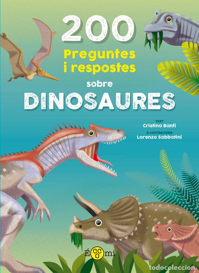 Livres: 200 PREGUNTES I RESPOSTES SOBRE DINOSAURES - BANFI, CRISTINA