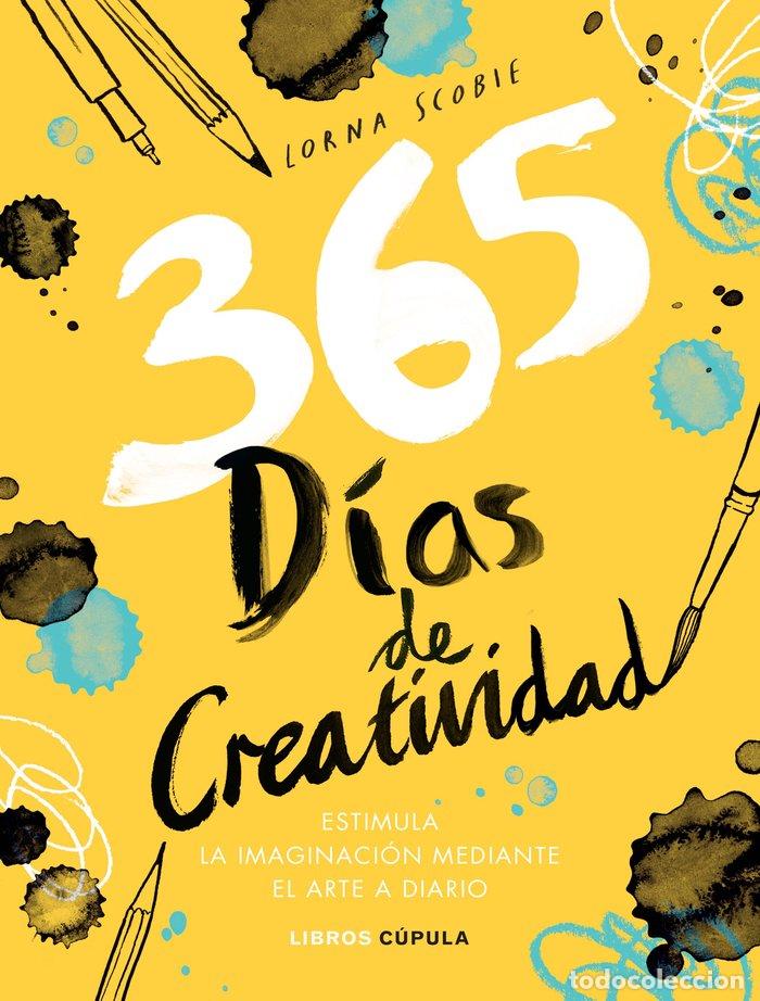 Libros: 365 DIAS DE CREATIVIDAD - LORNA SCOBIE