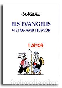 Libri: LOS EVANGELIOS VISTOS CON HUMOR - ARENOS CORTES, ENRIC QUIQUE