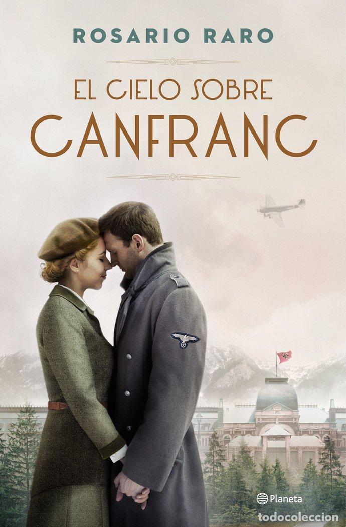 Libri: EL CIELO SOBRE CANFRANC - RARO, ROSARIO