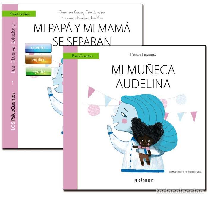 Libri: GUIA MI PAPA Y MI MAMA SE SEPARAN+CUENTO MI MU&Ntilde;ECA AUDE - FERNANDEZ ROS, ENCARNA