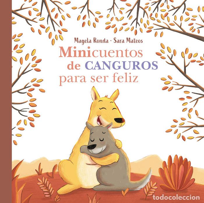 Libri: MINICUENTOS DE CANGUROS PARA SER FELIZ - RONDA, MAGELA