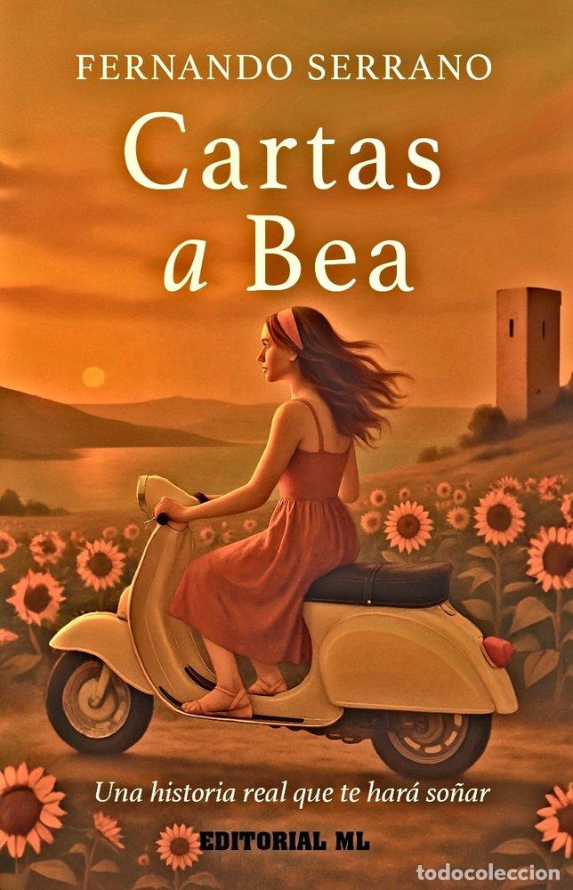 Libri: CARTAS A BEA - SERRANO ORDO&Ntilde;EZ, FERNANDO