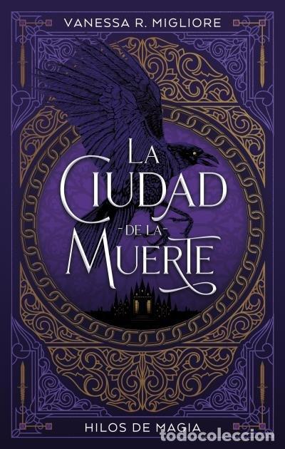 Libri: LA CIUDAD DE LA MUERTE - MIGLIORE, VANESSA R.
