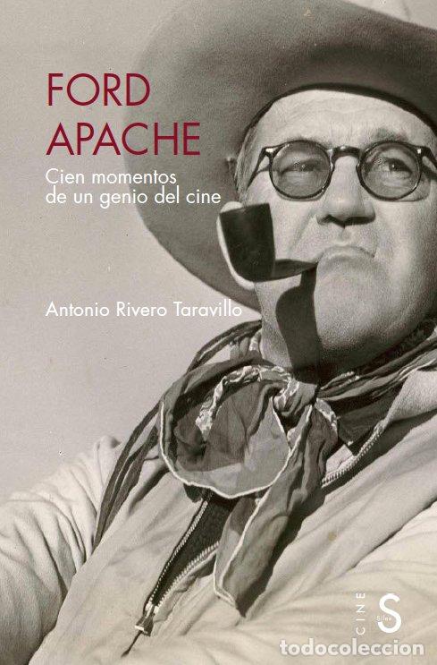 Libri: FORD APACHE - RIVERO TARAVILLO, ANTONIO