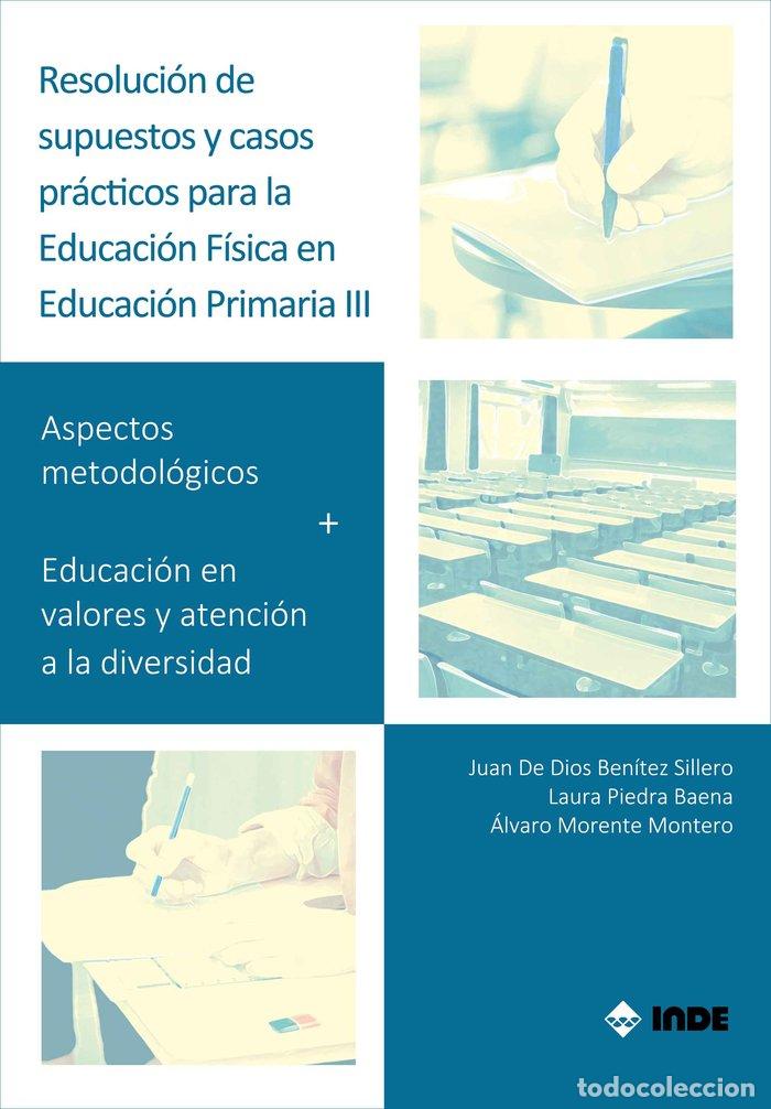 Libri: RESOLUCION SUPUESTOS Y CASOS PRACTICOS ED FISICA PRIMARIA 3 - AA.VV