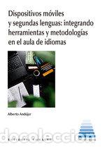 Libri: DISPOSITIVOS MOVILES Y SEGUNDAS LENGUAS - ANDUJAR, ALBERTO