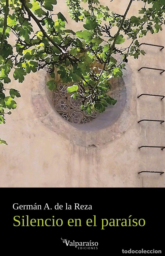 Libros: SILENCIO EN EL PARAISO - DE LA REZA, GERMAN