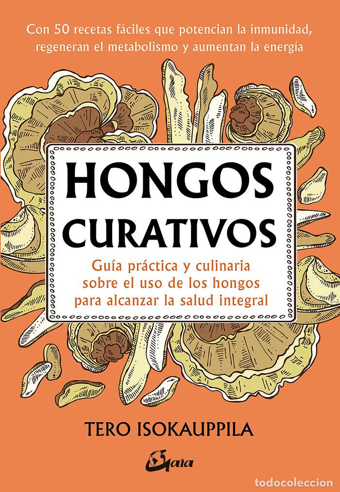 Libros: HONGOS CURATIVOS - ISOKAUPPILA, TERO