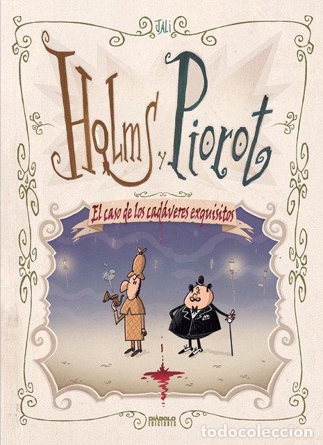 Libri: HOLMS Y PIOROT EL CASO DE LOS CADAVERES EXQUISITOS - JALI
