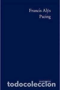 Libri: PACING - ALYS, FRANCIS