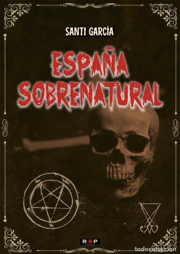 Libri: ESPA&Ntilde;A SOBRENATURAL - GARCIA, SANTI