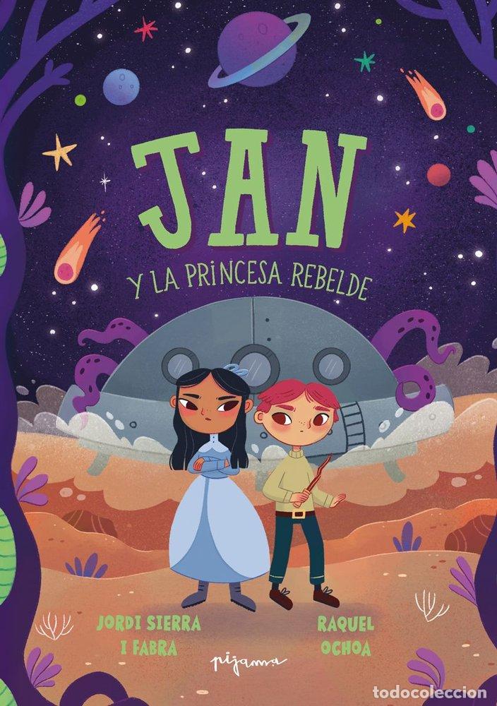 Libros: JAN Y LA PRINCESA REBELDE - SIERRA I FABRA, JORDI