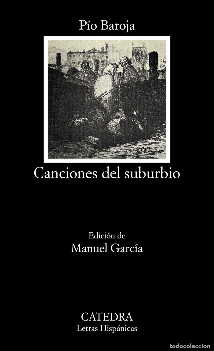 Libros: CANCIONES DEL SUBURBIO - BAROJA, P&Iacute;O
