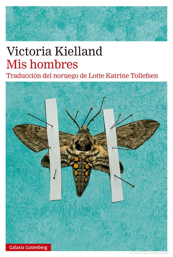 Libros: MIS HOMBRES - KIELLAND, VICTORIA