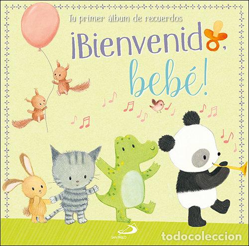 Libros: BIENVENIDO BEBE TU PRIMER ALBUM DE RECUERDOS - AA.VV.