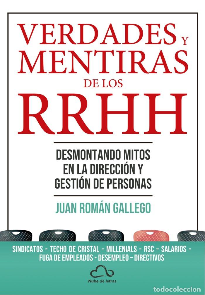 Libros: VERDADES Y MENTIRAS DE LOS RECURSOS HUMANOS - ROMAN GALLEGO, JUAN