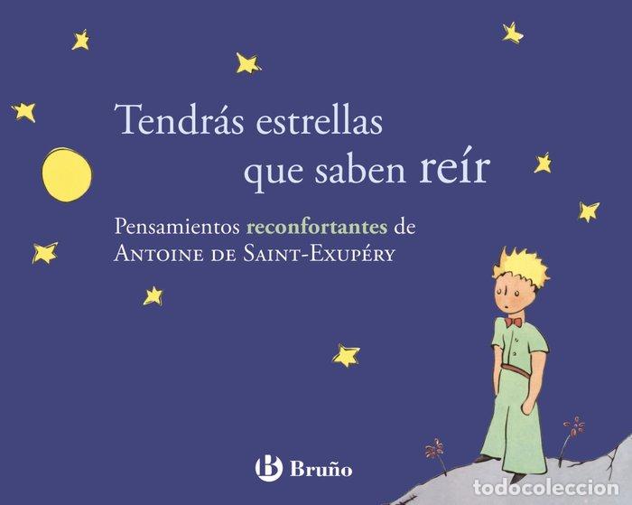 Libros: TENDRAS ESTRELLAS QUE SABEN REIR - DE SAINT-EXUPERY, ANTOINE