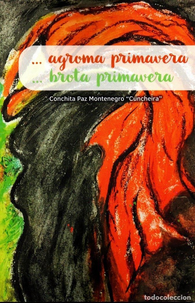 B&uuml;cher: AGROMA PRIMAVERA BROTA PRIMAVERA - PAZ MONTENEGRO, CONCHITA