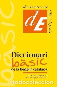Libros: DICCIONARI BASIC DE LA LLENGUA CATALANA - AA.VV.