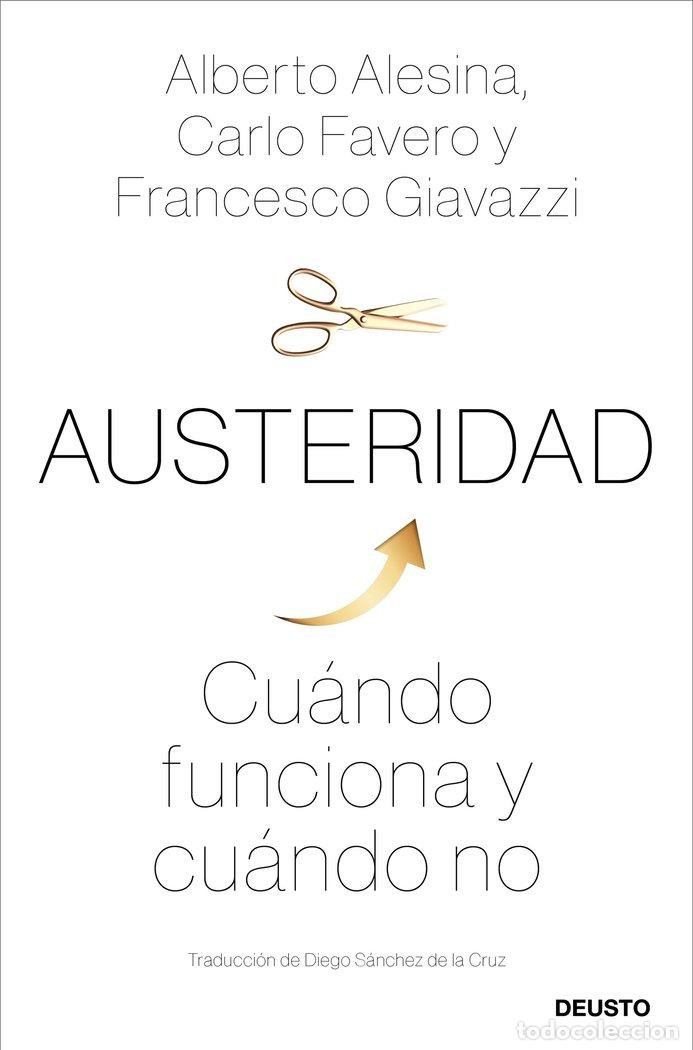 Libros: AUSTERIDAD - ALESINA, CARLO FAVERO Y FRANCESCO FIAVAZ