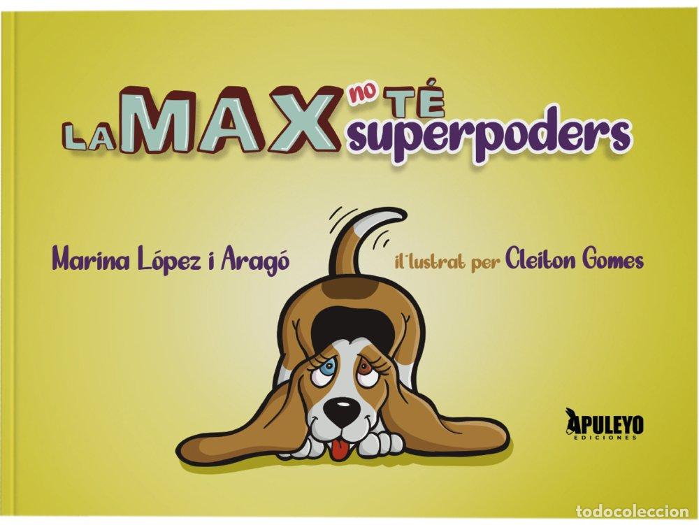 Libri: LA MAX NO TE SUPERPODERS - LOPEZ I ARAGO, MARINA