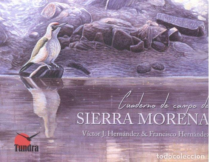 Libros: CUADERNO DE CAMPO DE SIERRA MORENA - HERNANDEZ, VICTOR