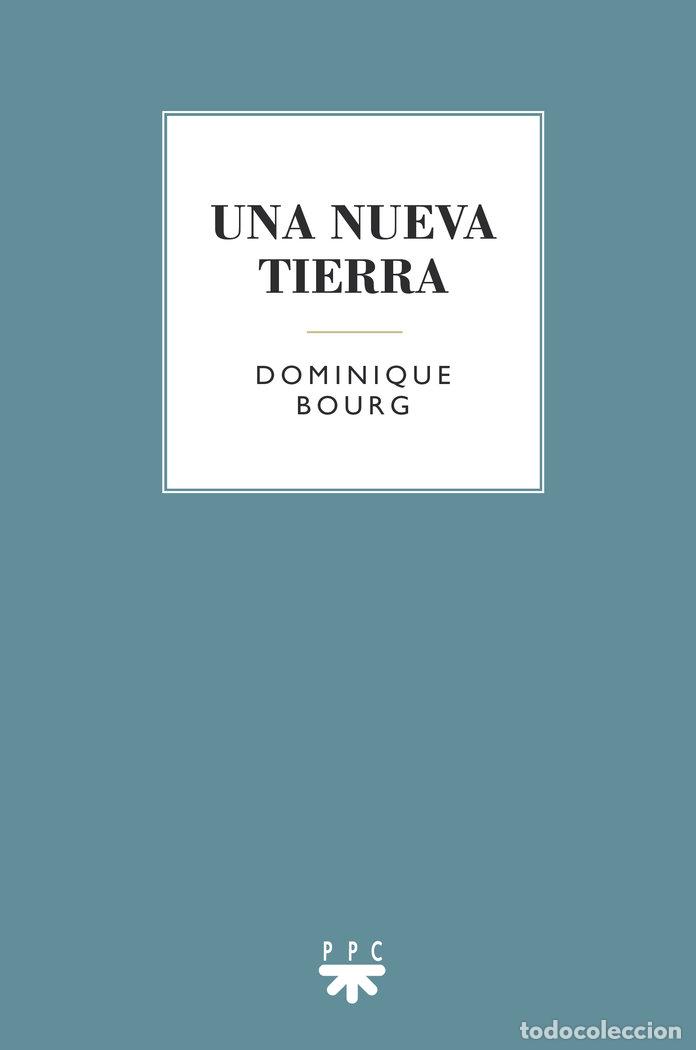 Libros: UNA NUEVA TIERRA - BOURG, DOMINIQUE