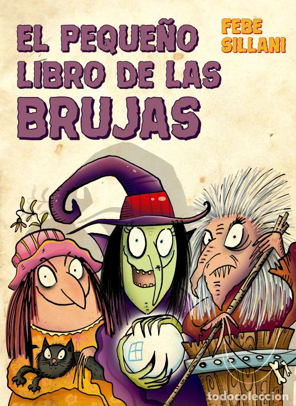 Livres: PEQUE&Ntilde;O LIBRO DE LAS BRUJAS,EL - SILLANI, FEBE