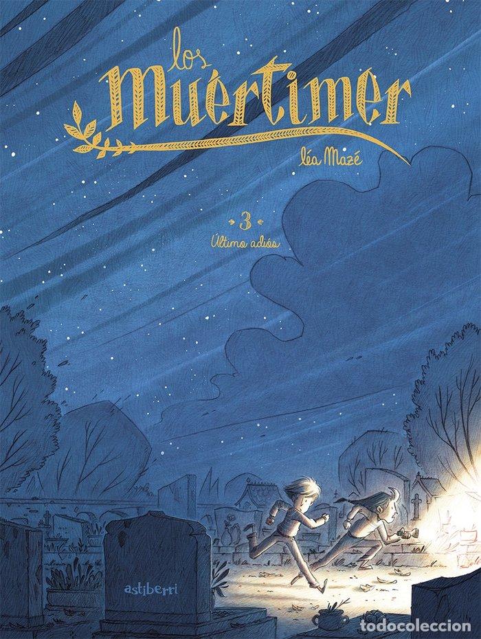 Libri: LOS MUERTIMER 3 LOS ULTIMO ADIOS - MAZE, LEA