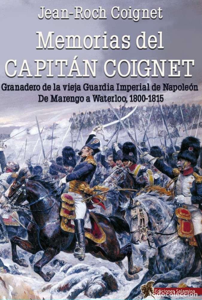 Libri: MEMORIAS DEL CAPITAN COIGNET - GOIGNET, JEAN ROCH